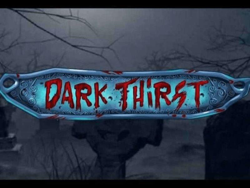 Dark Thirst